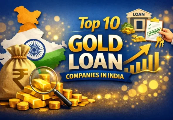 Top 10 Gold Loan Companies in India