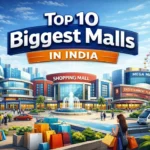 Top 10 Biggest Malls in India