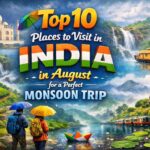 Best Places to Visit in India in August