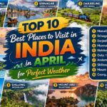 best places to visit in april in india
