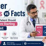 Cancer Myths vs Facts What Every Patient Should Know Before Starting Treatment
