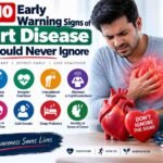 10 Early Warning Signs of Heart Disease